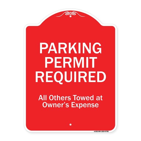 Signmission Parking Permit Required All Others Towed Owners Expense Heavy-Gauge Alum, 18" L, 24" H, RW-1824-9798 A-DES-RW-1824-9798